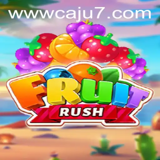 FruitRush: An Exciting New Gaming Adventure with Caju7